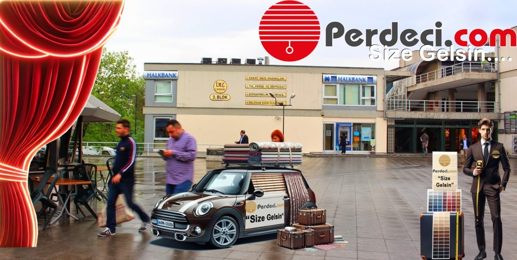 imç perdeciler çarşısı perdeci
